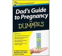 Roger Henderson Matthew M. F. Mille Dad's Guide to Pregnancy For Dum (Tascabile)