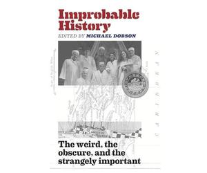 Roger Herst Michael Dobson Richard Berg Mark Kozak-H Improbable Hist (Tascabile)