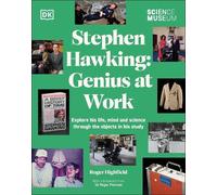 Roger Highfield The Science Museum Stephen Hawking Genius at (Copertina rigida)