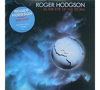 Roger Hodgson - Roger Hodgson / In The Eye Of The Storm