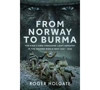 Roger Holgate From Norway to Burma (Copertina rigida)