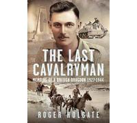 Roger Holgate The Last Cavalryman (Copertina rigida)
