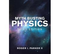 Roger I Parker Myth Busting Physics (Tascabile)