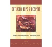 Roger I. Simon Between Hope and Despair (Tascabile) Culture and Education Series