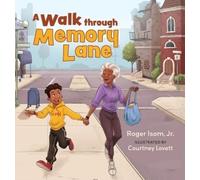 Roger Isom A Walk Through Memory Lane (Copertina rigida)