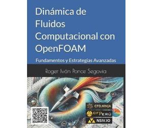 Roger Ivan Ponce Segov Dinámica de Fluidos Computacional con OpenFO (Tascabile)