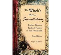 Roger J Horne The Witch's Art of Incantation (Tascabile)