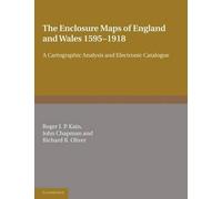 Roger J. P. Kain John Chapman Ri The Enclosure Maps of England and (Tascabile)