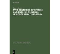 Roger J. Steine Two Centuries of Spanish and English Bilingua (Copertina rigida)