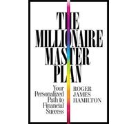 Roger James Hamilton The Millionaire Master Plan (Tascabile)