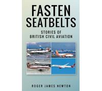 Roger James New Fasten Seatbelts - Stories of British civil a (Copertina rigida)