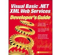 Roger Jennings Visual Basic.NET XML Web Services Developer's Guide (Tascabile)