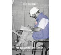 Roger John Fowler An Accidental Humanitarian (Copertina rigida)