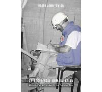 Roger John Fowler An Accidental Humanitarian (Tascabile)