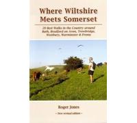 Roger Jones Where Wiltshire Meets Somerset (Tascabile)
