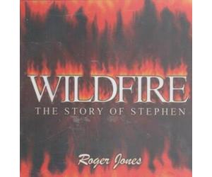 Roger Jones - Wildfire: The Story of Stephen
