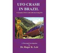 Roger K Leir UFO Crash in Brazil (Copertina rigida)