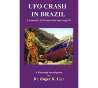 Roger, K. Leir UFO Crash in Brazil (Tascabile)