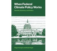Roger Karapin David Vogel When Federal Climate Policy Works (Tascabile)
