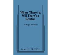Roger Karshner Where There's a Will There's a Relative (Tascabile)