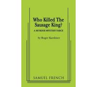 Roger Karshner Who Killed the Sausage King? (Tascabile)