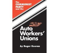 Roger Keeran The Communist Party and the Auto Workers' Union (Tascabile)
