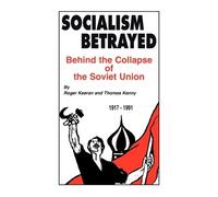 Roger Keeran Thomas Kenny Socialism Betrayed (Tascabile)
