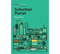 Roger Keil Suburban Planet (Copertina rigida) Urban Futures