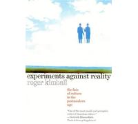 Roger Kimball Experiments Against Reality (Tascabile)