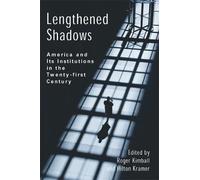 Roger Kimball Lengthened Shadows (Tascabile)