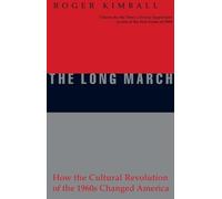 Roger Kimball The Long March (Tascabile)