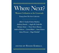Roger Kimball Where Next? (Copertina rigida)