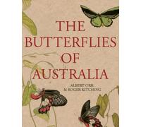 Roger Kitching Albert Orr The Butterflies of Australia (Tascabile)