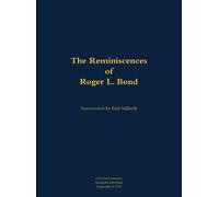 Roger L. Bond The Reminiscences of Roger L. Bond (Copertina rigida)