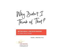 Roger L Firestien Why Didn't I Think of That? (Tascabile)