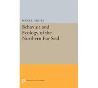Roger L. Gentry Behavior and Ecology of the Northern Fur Seal (Tascabile)