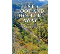 Roger L Guffey Just A Hoot and Holler Away (Tascabile)