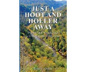 Roger L Guffey Just A Hoot and Holler Way (Tascabile)