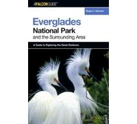 Roger L. Hammer A FalconGuide® to Everglades National Park and the S (Tascabile)