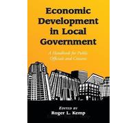 Roger L. Kemp Economic Development in Local Government (Tascabile)
