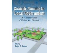 Roger L. Kemp Strategic Planning for Local Government (Tascabile)