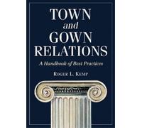 Roger L. Kemp Town and Gown Relations (Tascabile)