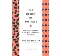Roger L. Martin Design of Business (Copertina rigida)