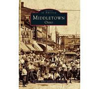 Roger L. Miller George C. Crout Middletown Ohio (Tascabile) Images of America
