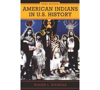 Roger L. Nichols American Indians in U.S. History Volume 248 (Tascabile)