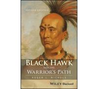 Roger L. Nichols Black Hawk and the Warrior's Path (Tascabile)