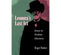 Roger L. Parker Leonora's Last Act (Copertina rigida) Princeton Studies in Opera