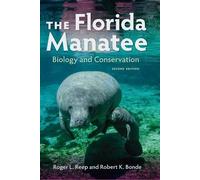 Roger L. Reep Robert K. Bonde The Florida Manatee (Tascabile)