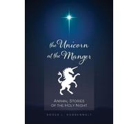 Roger L Robbennolt Unicorn at the Manger (Tascabile)