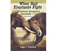 Roger L. Youmans When Bull Elephants Fight (Copertina rigida)